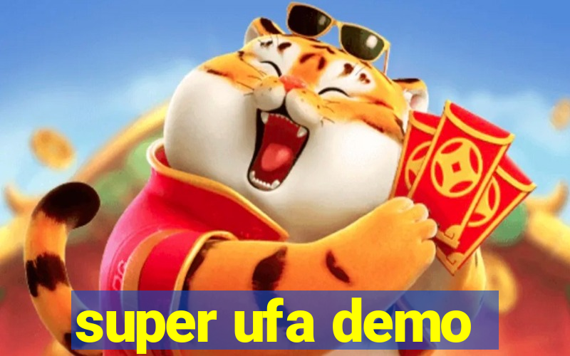 super ufa demo